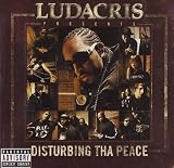 Ludacris Presents... Disturbing Tha Peace - Ludacris