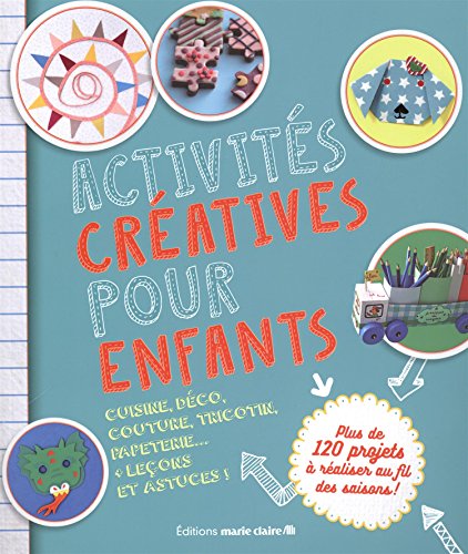 couverture de : Activit&eacute;s cr&eacute;atives pour enfants