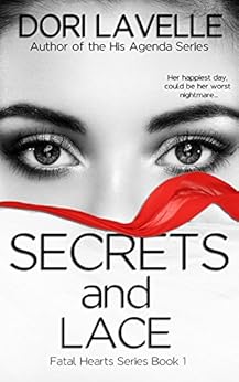 Secrets And Lace A Dark Romance Thriller Fatal Hearts