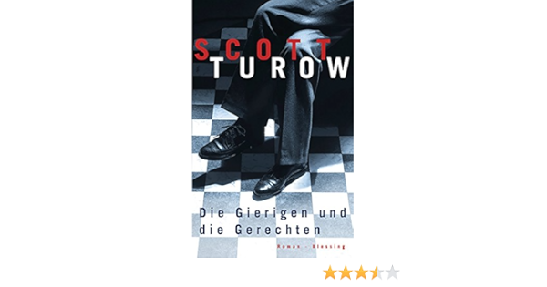 Die Gierigen Und Die Gerechten Roman German Edition Ebook Turow Scott Kamberger Klaus Amazon In Kindle Store