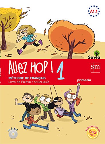 Allez Hop! 1: livre de l'élève Primaria Savia Andalucía