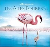 Les Ailes Pourpres : Le mystères des flamants