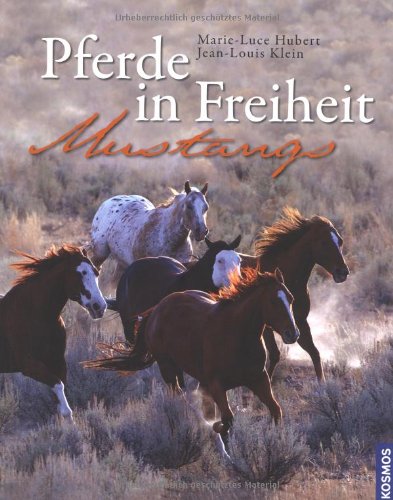 Preisvergleich Produktbild Pferde in Freiheit: Mustangs