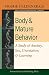 Body and Mature Behavior: A Study of Anxiety, Sex, Gravitation, and Learning: A Study of Anxiety, Sex, Grativation, and Learning by 