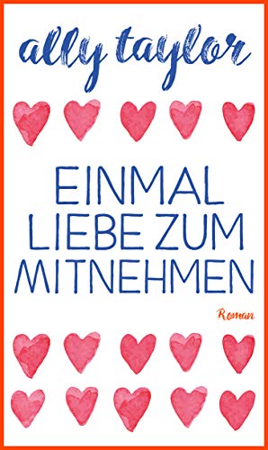 Einmal Liebe zum Mitnehmen Einmal Liebe zum Mitnehmen