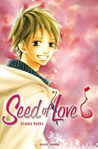Seed of Love — Tome 4