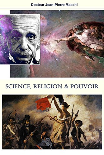 Download SCIENCE RELIGION ET POUVOIR: A la recherche de la vérité