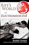 Image de Rife's World of Electromedicine: The Story, the Corruption and the Promise (English Edition)
