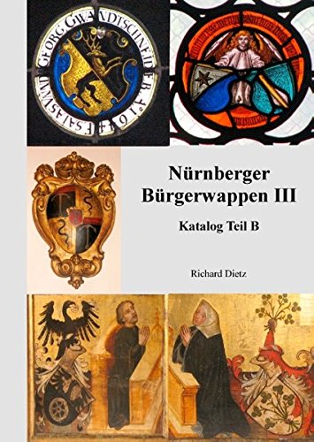 Nürnberger Bürgerwappen III: Katalog Teil B