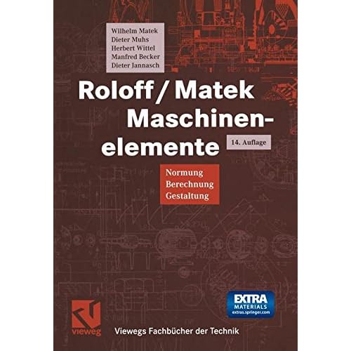 [PDF] Download Maschinenelemente, Lehrbuch; Tabellenbuch, 2 Bde. mit CD-ROM. (14.überarb. und erw. Aufl.) Kostenlos