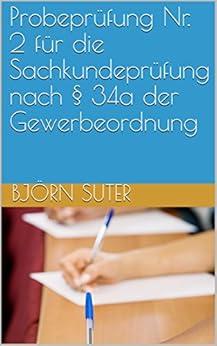 Probeprüfung Nr. 2 für die Sachkundeprüfung nach § 34a der ...