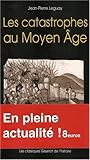Image de Les catastrophes au Moyen Age