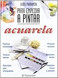  Guías Parramón Para empezar a pintar acuarela