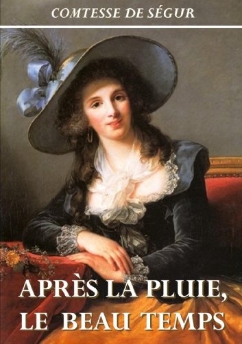 Télécharger Après la pluie, le beau temps PDF Ebook En Ligne