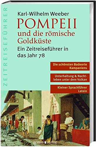 Download Pompeii und die römische Goldküste: Ein Zeitreiseführer in das Jahr 78 Download Pompeii und die römische Goldküste: Ein Zeitreiseführer in das Jahr 78