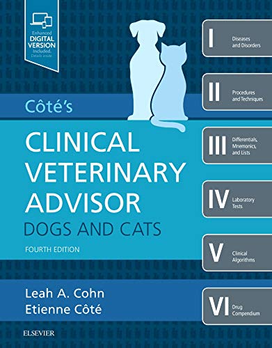 Cote's Clinical Veterinary Advisor: Dogs and Cats, 4e