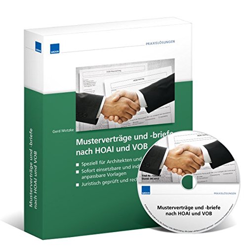 Musterverträge und -briefe nach HOAI und VOB: Speziell für Architekten und Ingenieure - Sofort einsetzbare und individuell anpassbare Vorlagen - Juristisch geprüft
