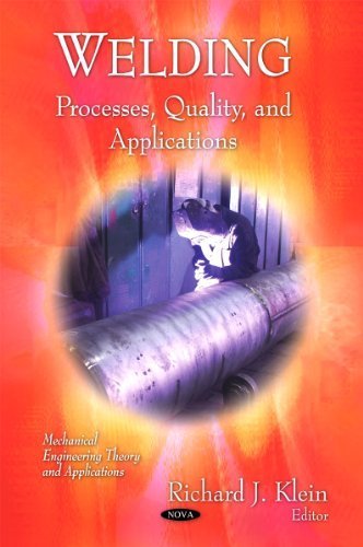 Welding: Processes, Quality, and Applications (Mechanical Engineering Theory and Applications) (2011-03-01)