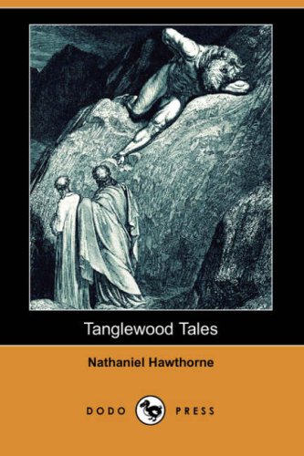 Tanglewood Tales (Dodo Press)