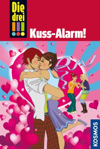 Download Die drei !!!, 11, Kuss-Alarm (drei Ausrufezeichen) Download Die drei !!!, 11, Kuss-Alarm (drei Ausrufezeichen)