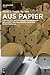 Aus Papier: Eine Kultur- und Wirtschaftsgeschichte der Papier verarbeitenden Industrie in Deutschland by Heinz Schmidt-Bachem