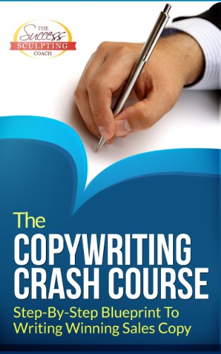 Download Copywriting Crash Course - Step-By-Step Blueprint To Writing Winning Sales Copy Download Copywriting Crash Course - Step-By-Step Blueprint To Writing Winning Sales Copy