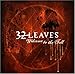 Produktbild Welcome to the Fall by 32 LEAVES (2005-09-06)
