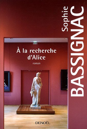 couverture de : A la recherche d'Alice