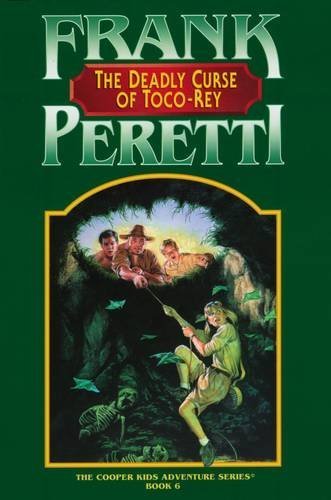 The Deadly Curse of Toco-Rey (Cooper Kids) by Frank E. Peretti (1996-05-21)
