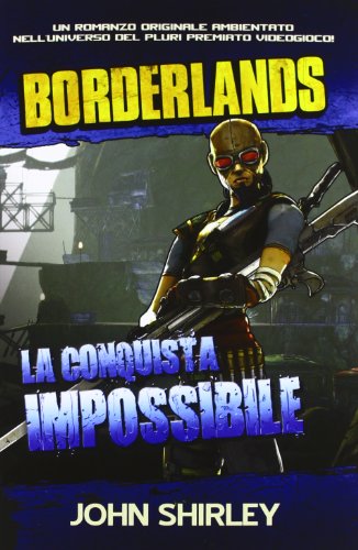 Download La conquista impossibile. Borderlands. Ediz. illustrata: 2