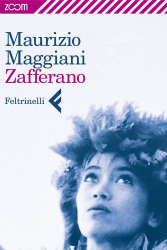 Maurizio Maggiani - Zafferano (2011)