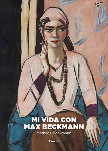 Preisvergleich Produktbild Mi vida con Max Beckmann