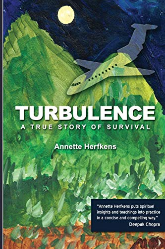 Turbulence: A True Story of Survival Turbulence: A True Story of Survival