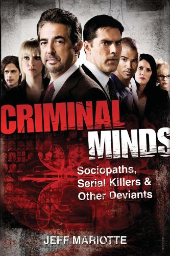 Preisvergleich Produktbild Criminal Minds: Sociopaths, Serial Killers, and Other Deviants