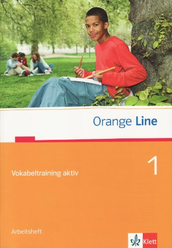 Download Orange Line / Vokabeltraining aktiv Teil 1 (1. Lehrjahr): Arbeitsheft Download Orange Line / Vokabeltraining aktiv Teil 1 (1. Lehrjahr): Arbeitsheft