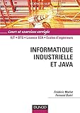 Image de Informatique industrielle et Java : Cours et exercices corrigés