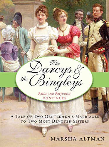 The Darcys & the Bingleys: Pride and Prejudice continues (The Pride & Prejudice Continues Book 1) (English Edition) livre