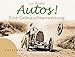 Autos!: Eine Gebrauchsanweisung by 