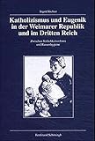 Image de Katholizismus und Eugenik in der Weimarer Republik und im Dritten Reich (Veröffentlichungen der Kom