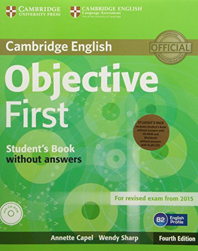 Objective First Student's Pack (Student's Book without Answers with CDROM, Workbook without Answers with Audio CD) Four