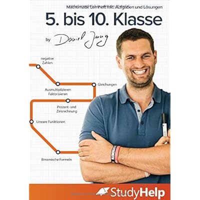 Mathematik Lernheft 5. bis 10. Klasse: StudyHelp und Daniel Jung
