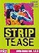Strip tease, vol. 1 à 3