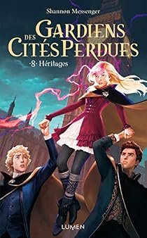 Gardiens Des Cites Perdues Tome 8 Heritages Babelio