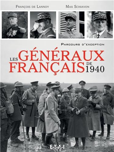 Book's Cover of Les généraux français de 1940  Parcours dexception