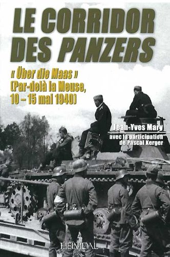 Download Le Corridor des Panzers : Über die Maas Download Le Corridor des Panzers : Über die Maas