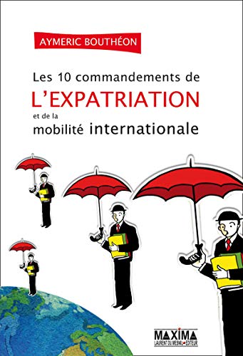 Les dix commandements de la mobilité internationale Les dix commandements de la mobilité internationale