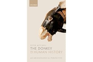 The Donkey in Human History: An Archaeological Perspective