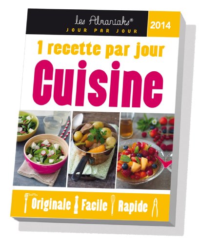 Download ALMANIAK CUISINE, 1 RECETTE PAR JOUR 2014 Download ALMANIAK CUISINE, 1 RECETTE PAR JOUR 2014