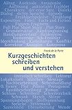 Kurzgeschichten schreiben und verstehen by 