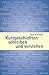 Kurzgeschichten schreiben und verstehen by 